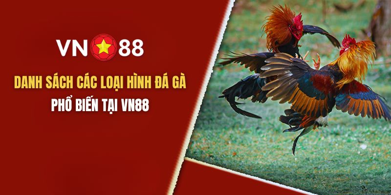 Giới thiệu hai sảnh chơi tại Đà Gà VN88