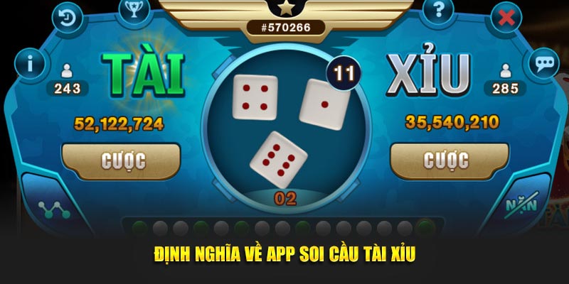 Định nghĩa về app soi cầu tài xỉu