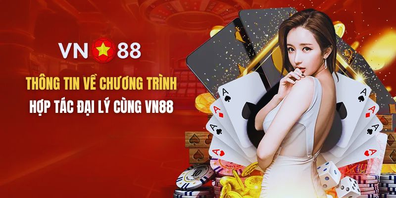 Cơ chế hoa hồng hấp dẫn dành cho đại lý VN88